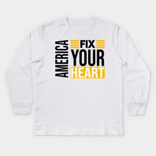 fix your heart america Kids Long Sleeve T-Shirt